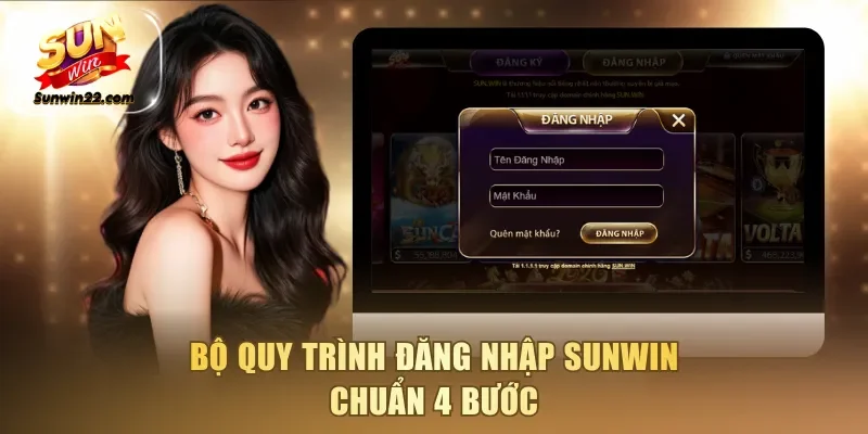 Bộ quy trình đăng nhập Sunwin chuẩn 4 bước