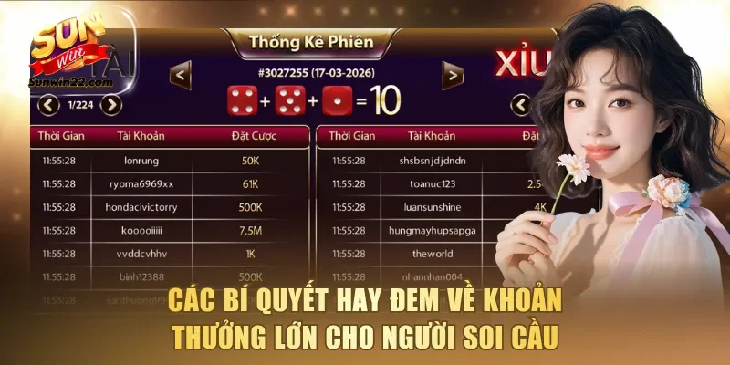 Các bí quyết hay đem về khoản thưởng lớn cho người soi cầu