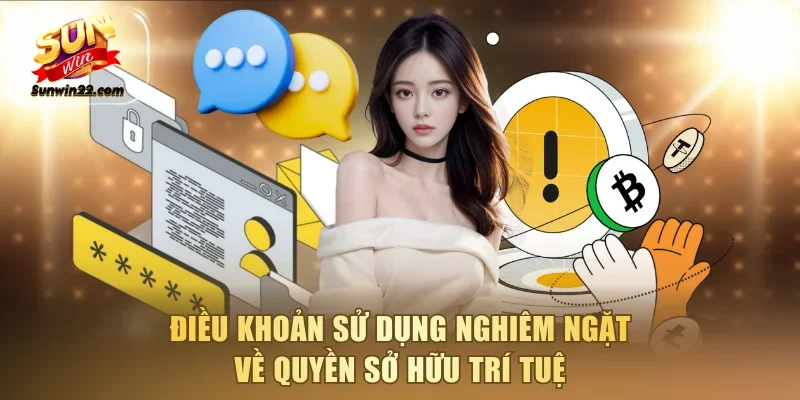 Điều khoản sử dụng nghiêm ngặt về quyền sở hữu trí tuệ