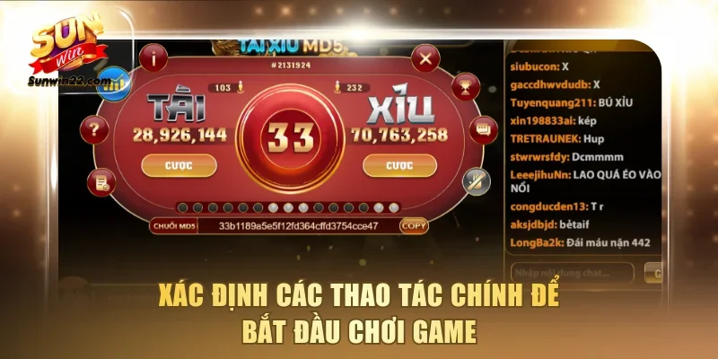 Xác định các thao tác chính để bắt đầu chơi game